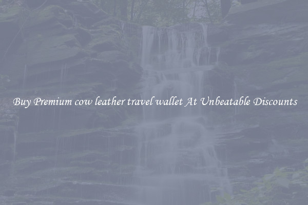 Buy Premium cow leather travel wallet At Unbeatable Discounts