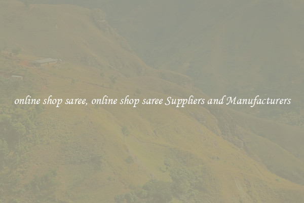 online shop saree, online shop saree Suppliers and Manufacturers