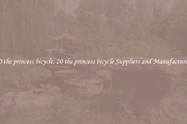 20 the princess bicycle, 20 the princess bicycle Suppliers and Manufacturers