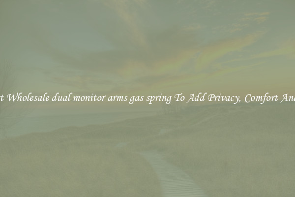 Latest Wholesale dual monitor arms gas spring To Add Privacy, Comfort And Fun