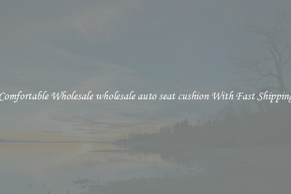Comfortable Wholesale wholesale auto seat cushion With Fast Shipping