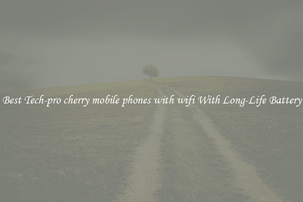 Best Tech-pro cherry mobile phones with wifi With Long-Life Battery