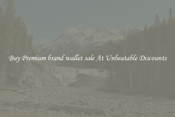 Buy Premium brand wallet sale At Unbeatable Discounts