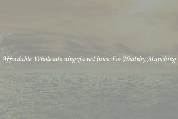 Affordable Wholesale ningxia red juice For Healthy Munching 