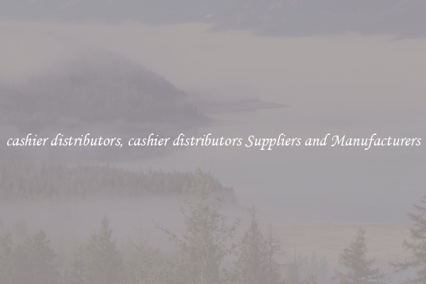 cashier distributors, cashier distributors Suppliers and Manufacturers
