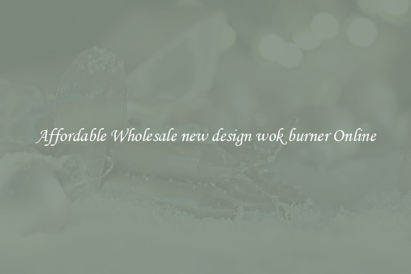 Affordable Wholesale new design wok burner Online